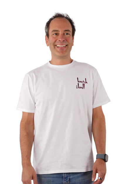 ADULTS 'KVETCH AND KVELL' T.SHIRT