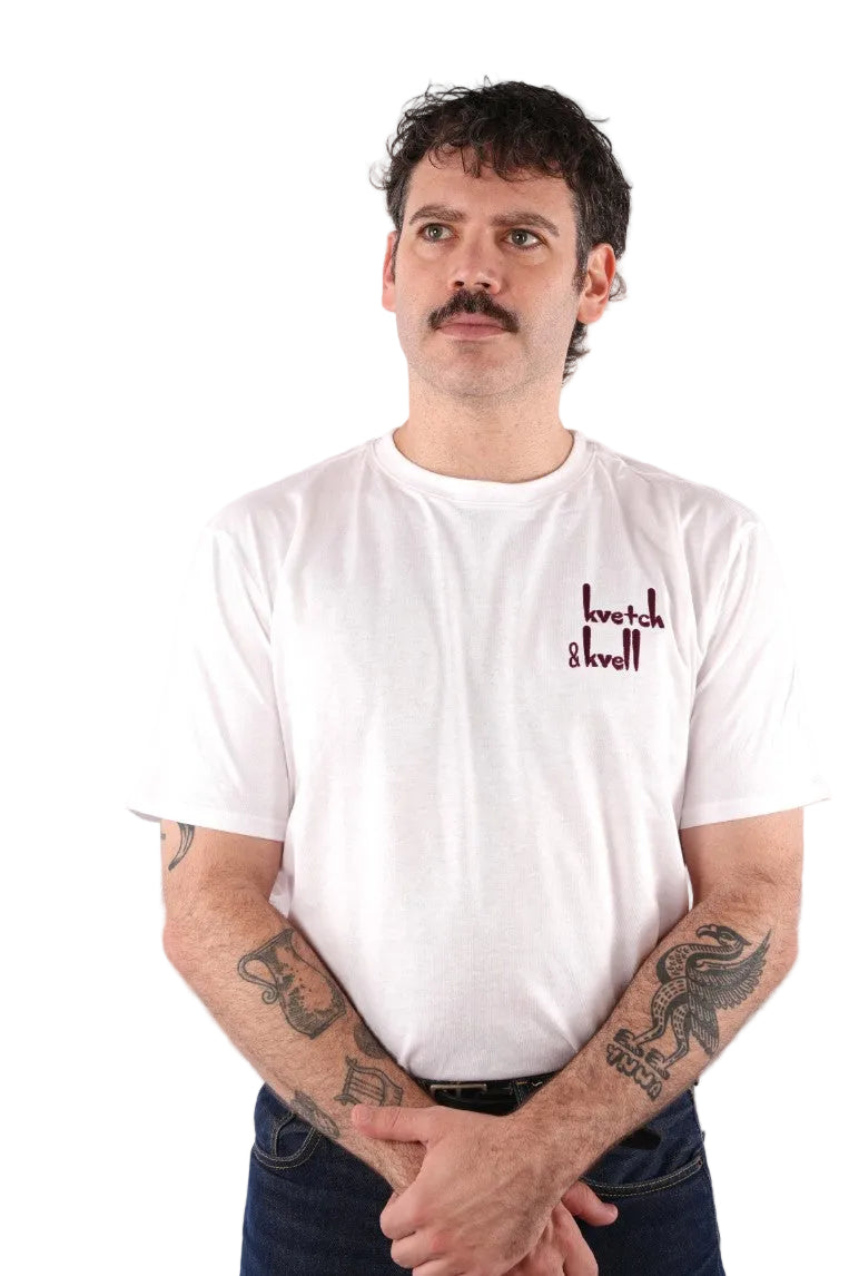 ADULTS 'KVETCH AND KVELL' T.SHIRT