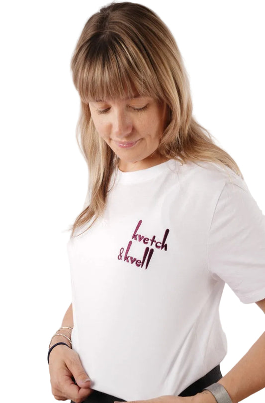 ADULTS 'KVETCH AND KVELL' T.SHIRT